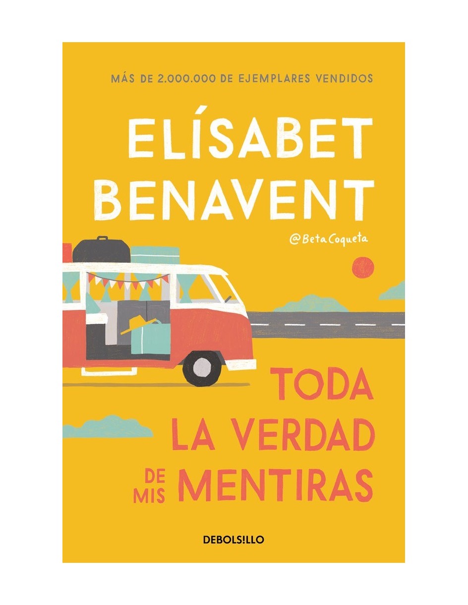 Toda la verdad de mis mentiras | Librería Grupo Puerto Gragera
